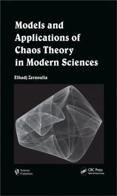 Models and Applications of Chaos Theory in Modern Sciences(English, Hardcover, Zeraoulia Elhadj)