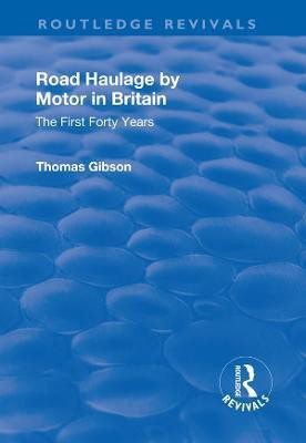 Road Haulage by Motor in Britain(English, Paperback, Gibson Thomas)