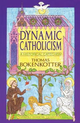 Dynamic Catholicism(English, Paperback, Bokenkotter Thomas)