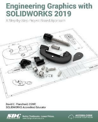 Engineering Graphics with SOLIDWORKS 2019(English, Paperback, Planchard David)