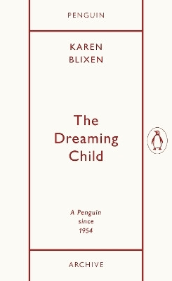 The Dreaming Child(English, Paperback, Blixen Karen)