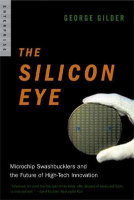 The Silicon Eye(English, Paperback, Gilder George)