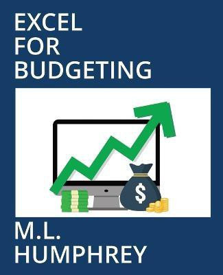 Excel for Budgeting(English, Paperback, Humphrey M L)
