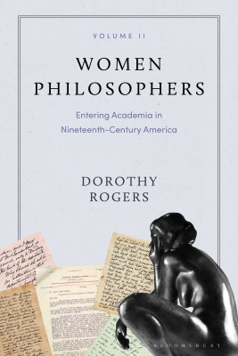 Women Philosophers Volume II(English, Hardcover, Rogers Dorothy G.)