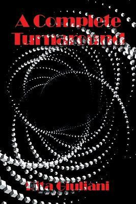 A Complete Turnaround(English, Paperback, Giuliani Rita)