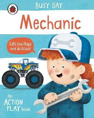 Busy Day: Mechanic(English, Board book, Green Dan)