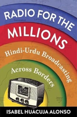 Radio for the Millions(Paperback, Isabel Huacuja Alonso)