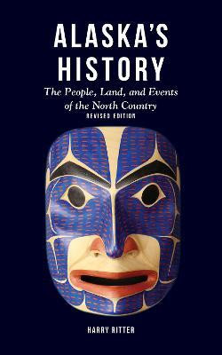 Alaska's History, Revised Edition(English, Paperback, Ritter Harry)