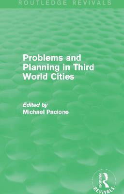 Problems and Planning in Third World Cities (Routledge Revivals)(English, Paperback, unknown)
