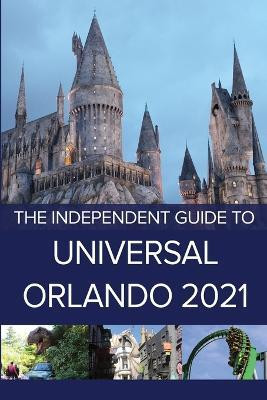 The Independent Guide to Universal Orlando 2021(English, Paperback, Costa G)