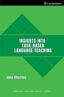 Insights into Task-Based Language Teaching(English, Paperback, Khezrlou Sima)