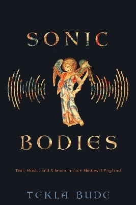 Sonic Bodies(English, Electronic book text, Bude Tekla)