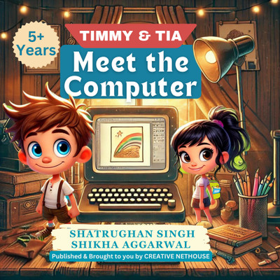Timmy and Tia Meet the Computer  - Learning Computers with Timmy and Tia(Paperback, Shatrughan Singh, Shikha Aggarwal)