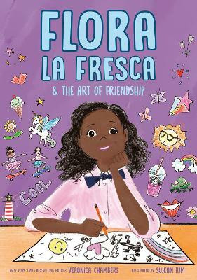 Flora la Fresca & the Art of Friendship(English, Hardcover, Chambers Veronica)