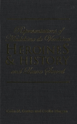 Heroines and History(English, Electronic book text, Coates Colin M.)