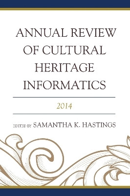 Annual Review of Cultural Heritage Informatics(English, Electronic book text, unknown)