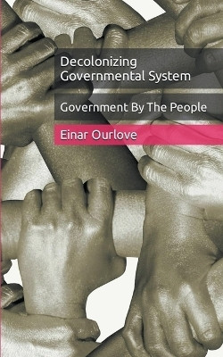 Government By The People(English, Paperback, Ourlove Einar)