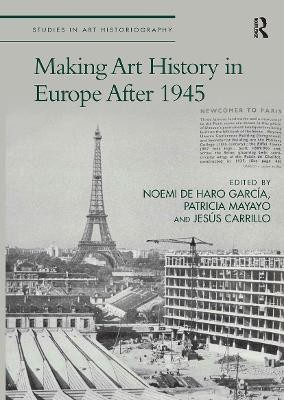 Making Art History in Europe After 1945(English, Paperback, unknown)