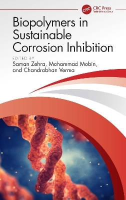 Biopolymers in Sustainable Corrosion Inhibition(English, Paperback, unknown)