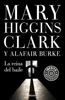 La reina del baile / Every Breath You Take(Spanish, Paperback, Clark Mary Higgins)