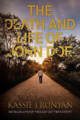 The Death and Life of John Doe(English, Paperback, Runyan Kassie J)