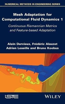 Mesh Adaptation for Computational Fluid Dynamics, Volume 1(English, Hardcover, Dervieux Alain)