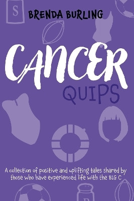 Cancer Quips(English, Paperback, Burling Brenda)