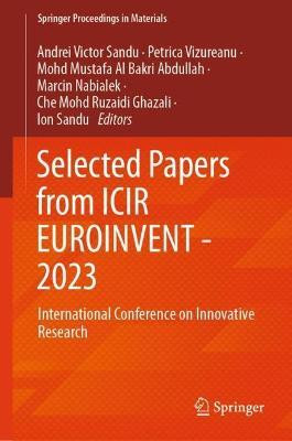 Selected Papers from ICIR EUROINVENT - 2023(English, Hardcover, unknown)