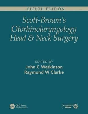 Scott-Brown's Otorhinolaryngology and Head and Neck Surgery, Eighth Edition(English, Electronic book text, unknown)