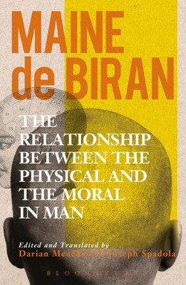 The Relationship between the Physical and the Moral in Man(English, Hardcover, Biran Maine de)