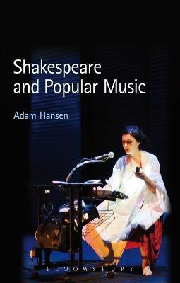 Shakespeare and Popular Music(English, Electronic book text, Hansen Adam Dr)