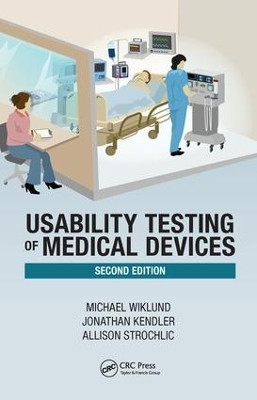 Usability Testing of Medical Devices(English, Hardcover, Wiklund P.E. Michael E.)