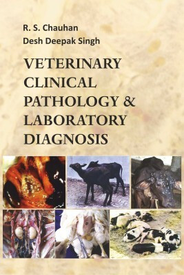 Veterinary Clinical Pathology and Laboratory Diagnosis(English, Hardcover, Chauhan R.S.)