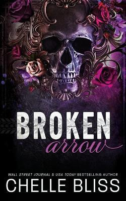 Broken Arrow(English, Paperback, Bliss Chelle)