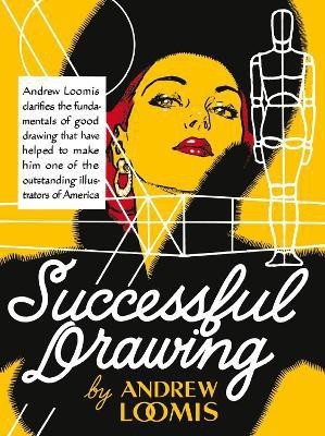 Successful Drawing(English, Hardcover, Loomis Andrew)