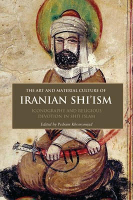 The Art and Material Culture of Iranian Shi'ism(English, Hardcover, unknown)