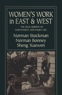 Women's Work in East and West: The Dual Burden of Employment and Family Life(English, Hardcover, Stockman Norman)