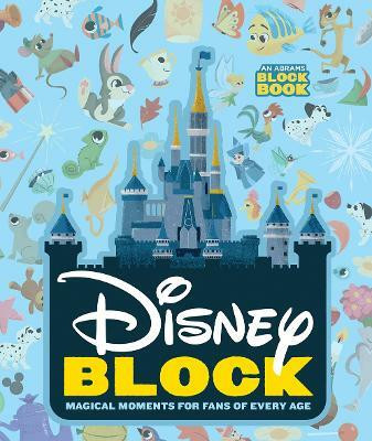 Disney Block: Magical Moments for Fans of Every Age(English, Board book, Abrams Appleseed)