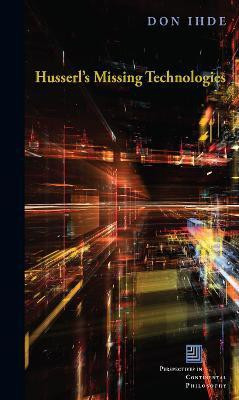 Husserl's Missing Technologies(English, Electronic book text, Ihde Don)