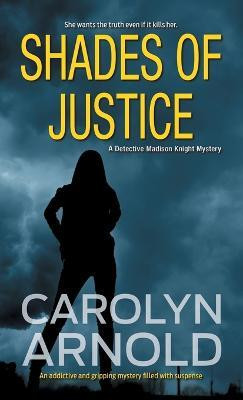Shades of Justice(English, Paperback, Arnold Carolyn)