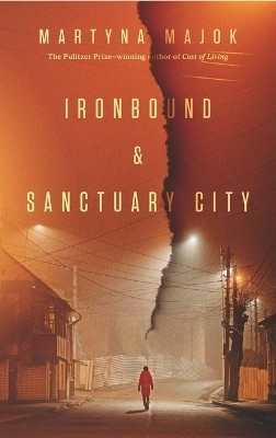 Ironbound & Sanctuary City: two plays(English, Paperback, Majok Martyna)