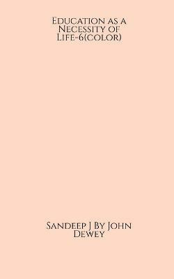 Education as a Necessity of Life-6(color)(English, Paperback, J Sandeep)
