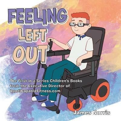 Feeling Left Out(English, Paperback, Norris James)