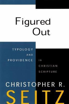 Figured Out(English, Paperback, Seitz Christopher R.)