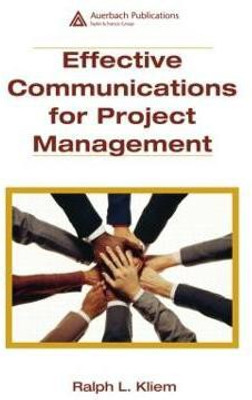 Effective Communications for Project Management(English, Hardcover, Kliem, PMP Ralph L.)