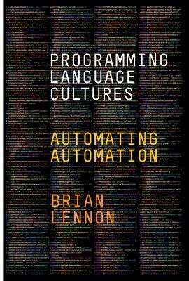 Programming Language Cultures(English, Paperback, Lennon Brian)
