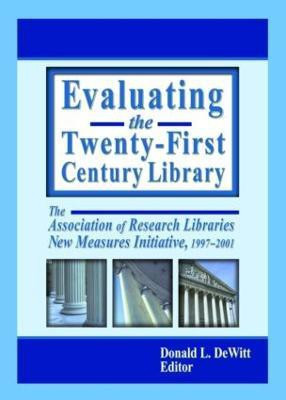Evaluating the Twenty-First Century Library(English, Paperback, unknown)