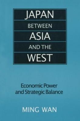 Japan Between Asia and the West(English, Paperback, Wan Ming)