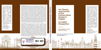 Art, Theory, and Practice of 21st Century Short Stories in English: 
An Indian Perspective(Hardcover, Mohammad Tariq, Eram Fatima)