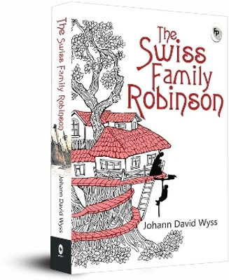 The Swiss Family Robinson(English, Paperback, Wyss Johann David)